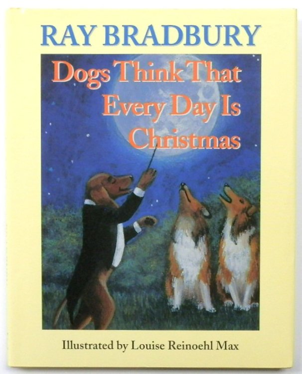Dogs Think That Every Day is Christmas