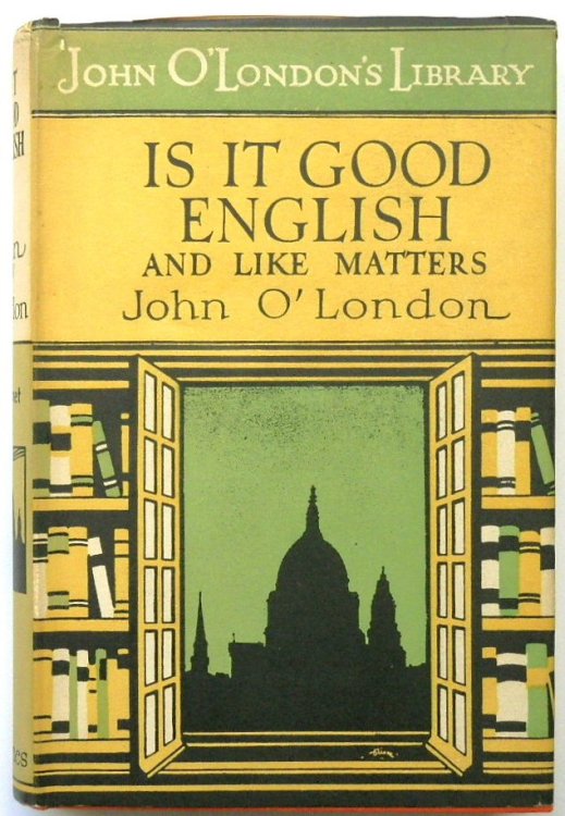 Is It Good English, and Like Matters