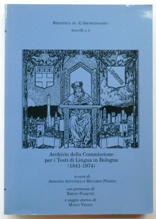 Archivio della Commissione per i Testi di Lingua in Bologna (1841-1974)