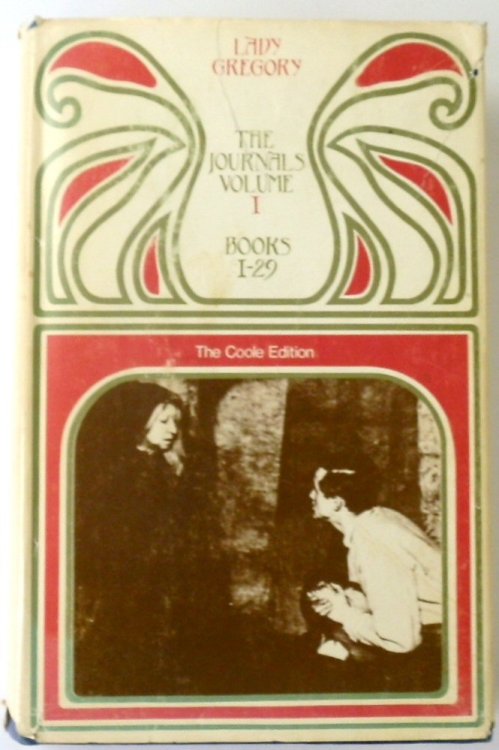 Lady Gregory: The Journals: Volume One: Books 1-29: The Coole Edition