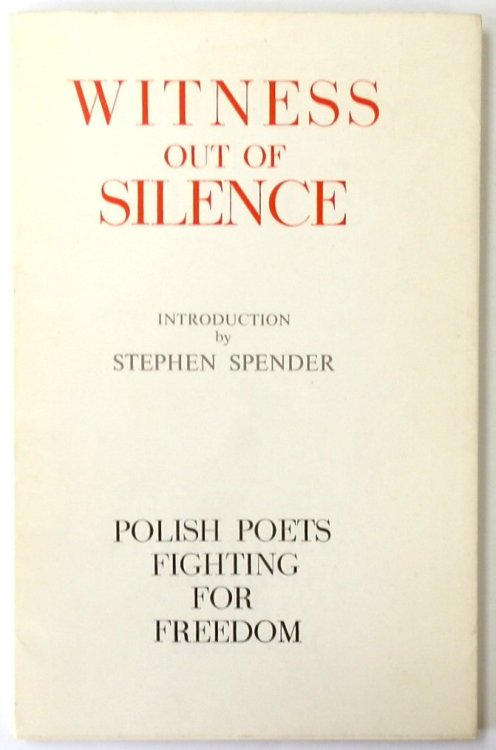 Witness Out of Silence: Polish Poets Fighting for Freedom