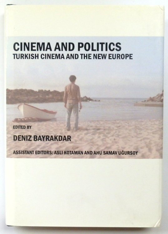 Cinema and Politics: Turkish Cinema and the New Europe