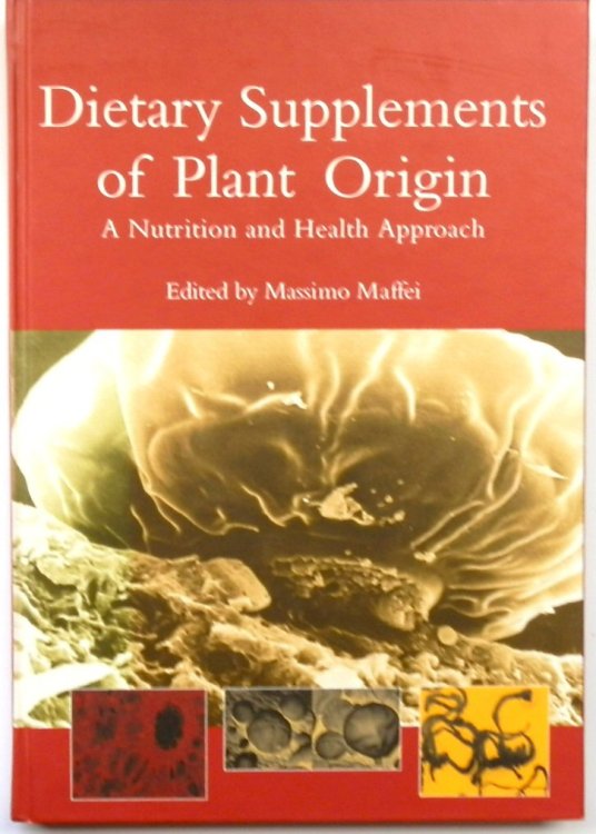 Dietary Supplements of Plant Origin: A Nutrition and Health Approach