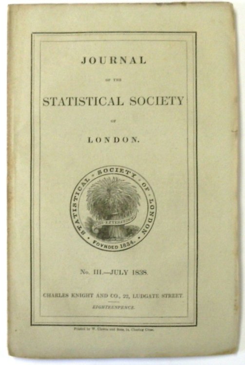 Journal of the Statistical Society of London: No.III. July 1838