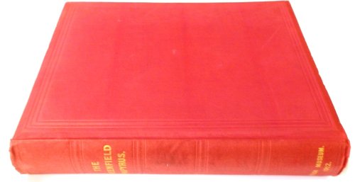 The Greenfield Papers in the British Museum: Reproduced in Collotype Facsimile