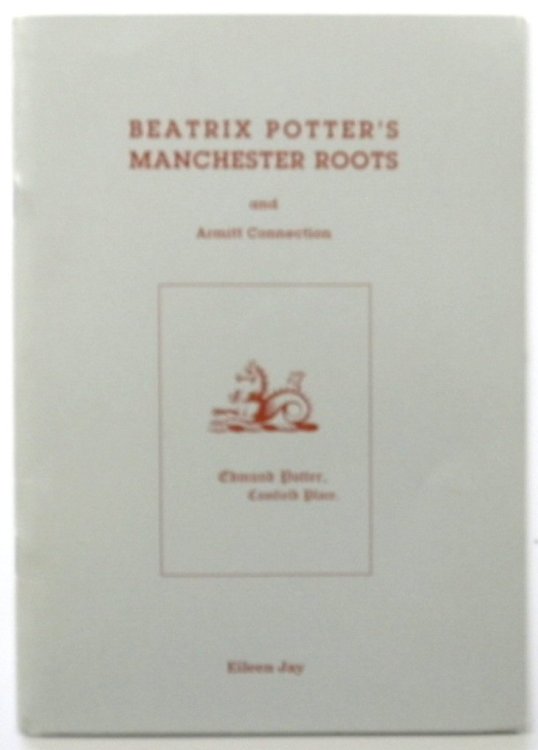 Beatrix Potter's Manchester Roots and Armitt Connection