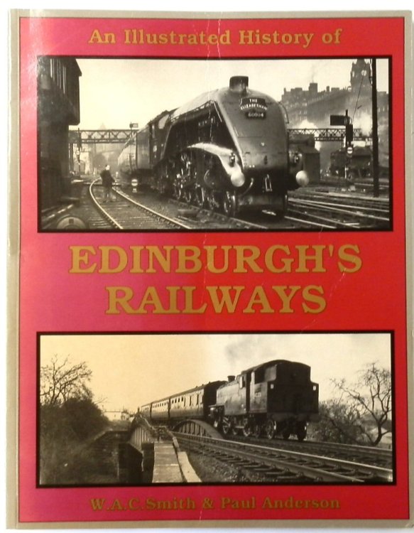 An Illustrated History of Edinburgh's Railways