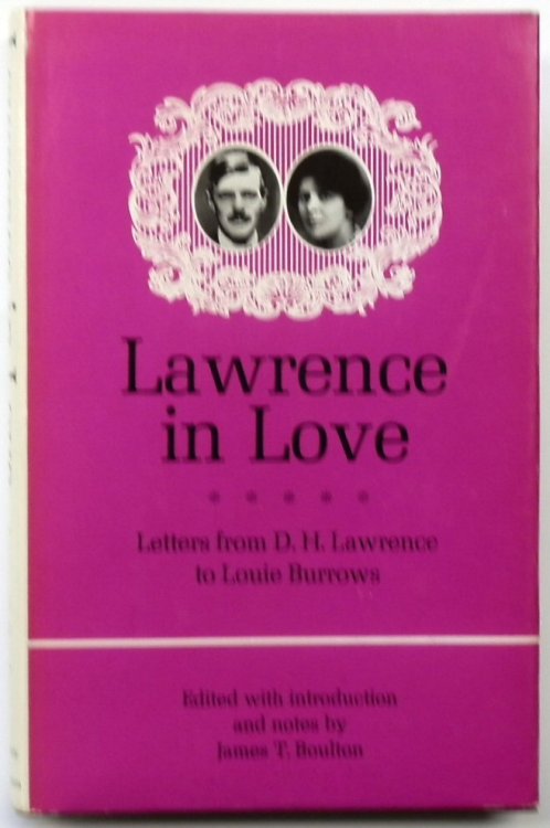 Lawrence in Love: Letters from D.H. Lawrence to Louie Burrows
