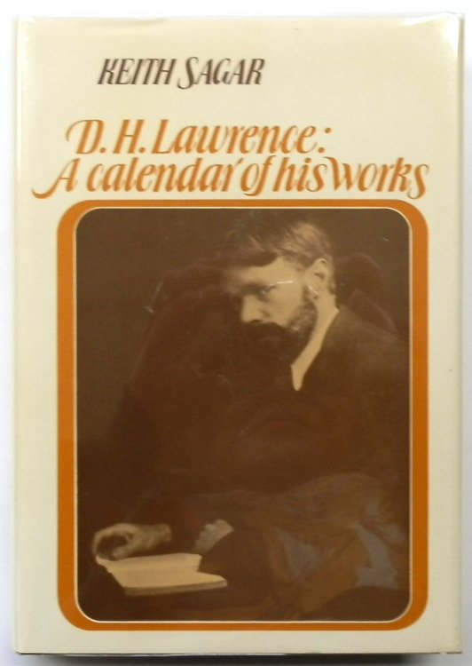 D.H. Lawrence: A Calendar of His Works