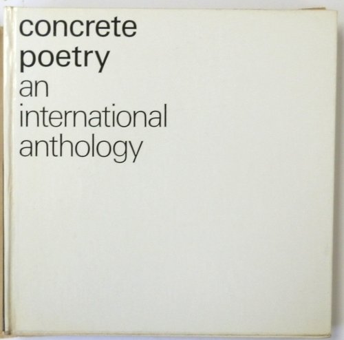 Concrete Poetry: An International Anthology