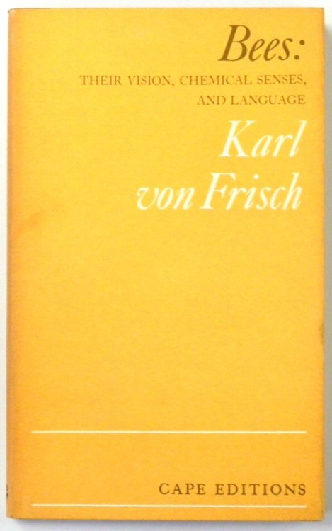 Bees: Their Vision, Chemical Senses and Language: Cape Editions 12