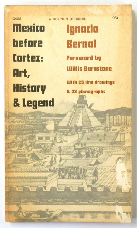 Mexico Before Cortez: Art, History & Legend