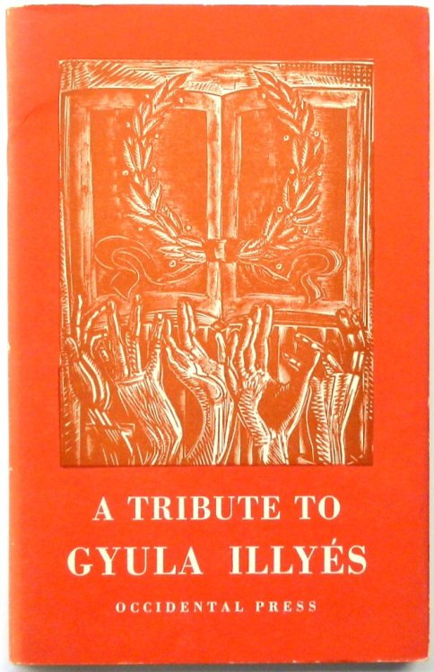A Tribute to Gyula ILLYES