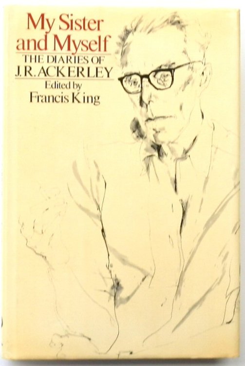 My Sister and Myself: The Diaries of J.R. Ackerley