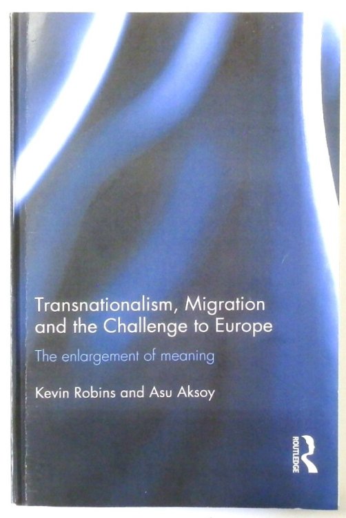Transnationalism, Migration and the Challenge to Europe