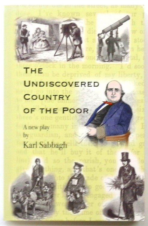The Undiscovered Country of the Poor: A New Play By Karl Sabbagh