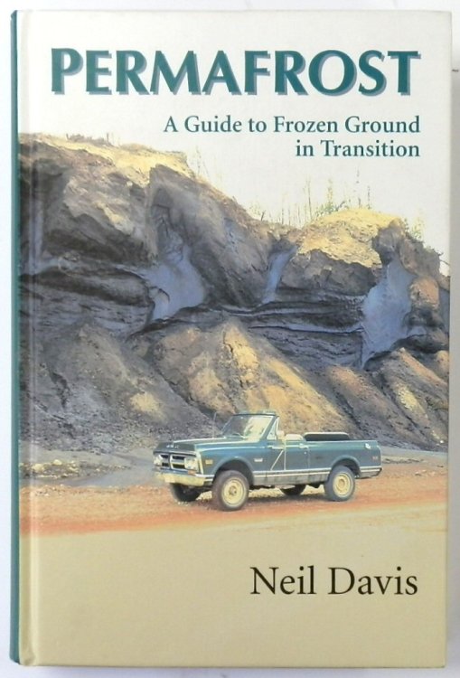 Permafrost: A Guide to Frozen Ground in Transition