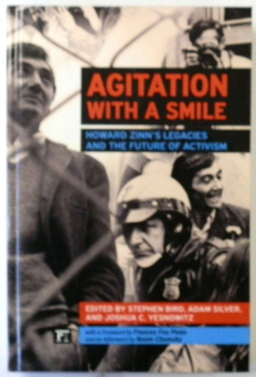 Agitation With a Smile: Howard Zinn's Legacies and the Future of Activism