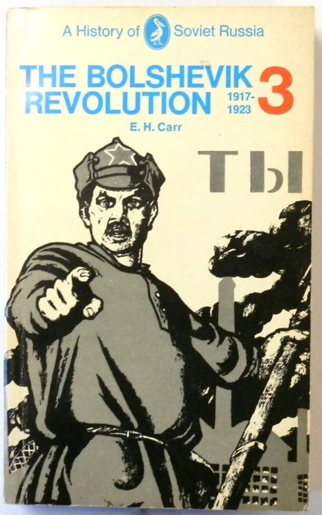 The Bolshevik Revolution, 1917-1923: Volume 3