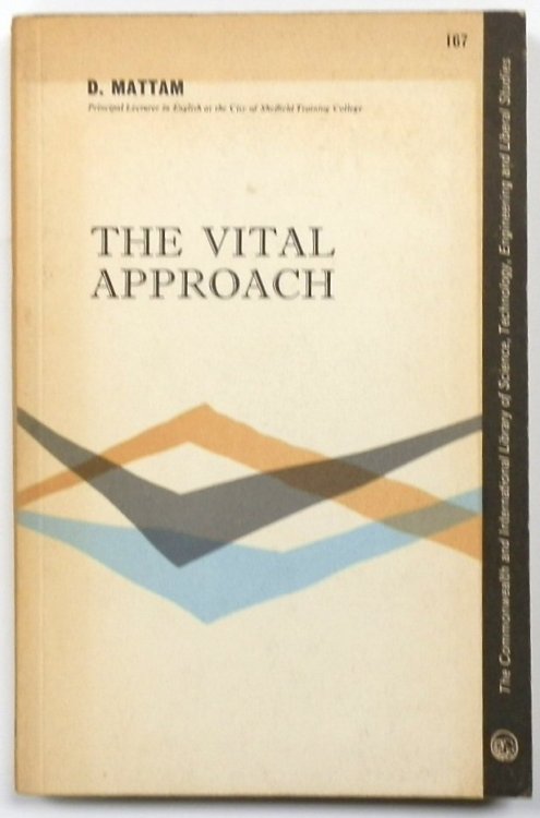 The Vital Approach: Comment on the Teaching of English to Pupils Between the Ages of 8 and 15