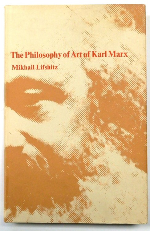 The Philosophy of Art of Karl Marx