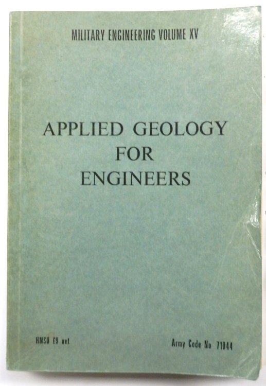Military Engineering Volume 15: Applied Geology for Engineers