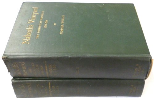 Naboth's Vineyard: The Dominican Republic, 1844-1924, Volume I and II Complete