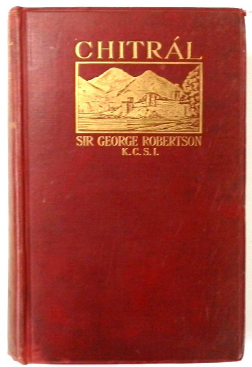 CHITRAL: The Story of a Minor Siege