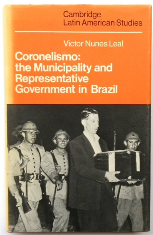 Coronelismo: The Municipality and Representative Government in Brazil