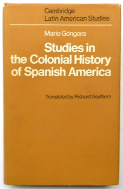 Studies in the Colonial History of Spanish America