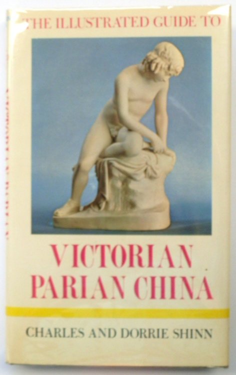 The Illustrated Guide to Victorian Parian China