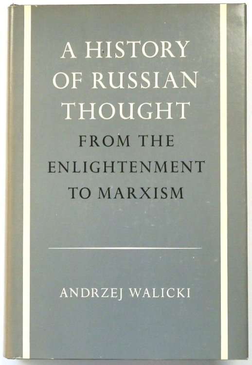 A History of Russian Thought: From the Enlightenment to Marxism