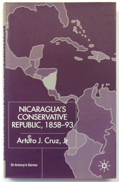 Nicaragua's Conservative Republic, 1858-93