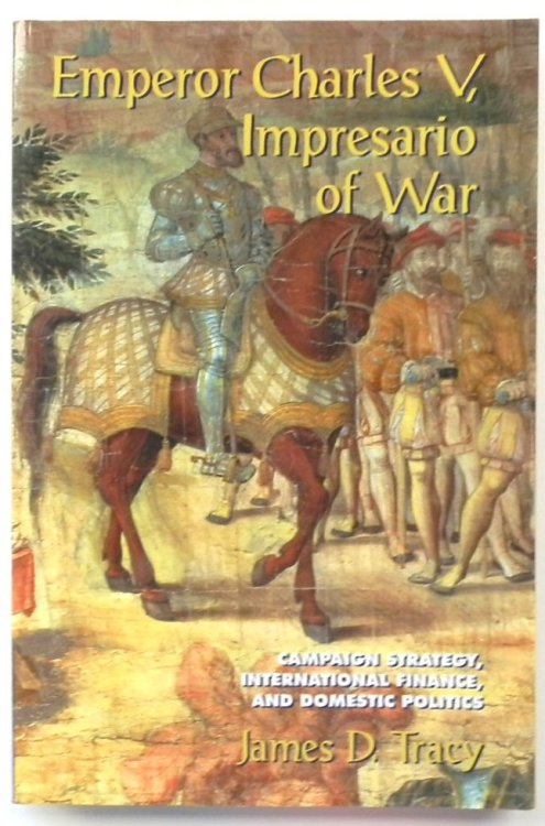 Emperor Charles V. Impresario of War
