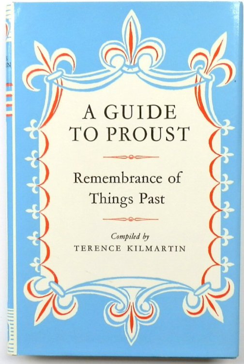 A Guide to Proust: Remembrance of Things Past