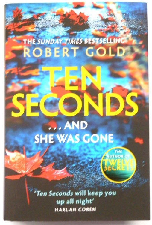 Ten Seconds.and She Was Gone