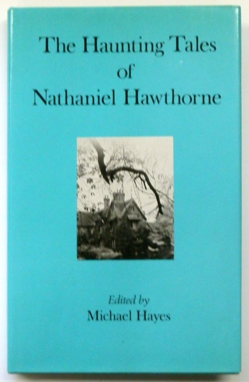 The Haunting Tales of Nathaniel Hawthorne