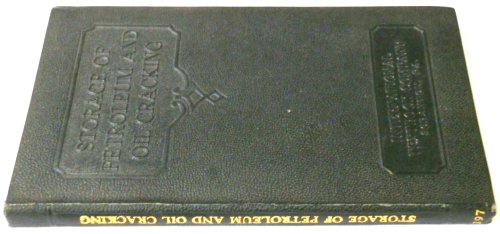 Storage of Petroleum and Oil Cracking