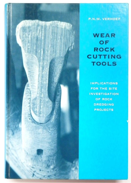 Wear of Rock Cutting Tools: Implications for the Site Investigation of Rock Dredging Projects