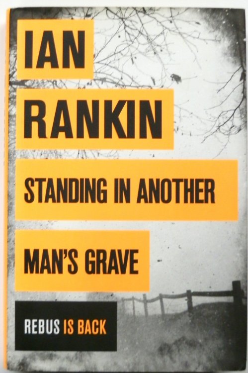 Standing in Another Man's Grave: Rebus is Back