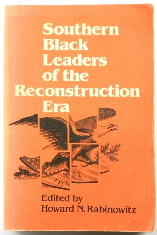 Southern Black Leaders of the Reconstruction Era