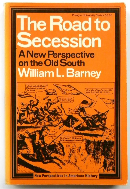 The Road to Secession: A New Perspective on the Old South