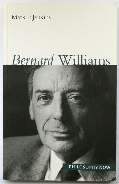 Bernard Williams: Philosophy Now