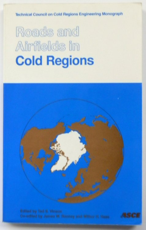 Roads and Airfields in Cold Regions