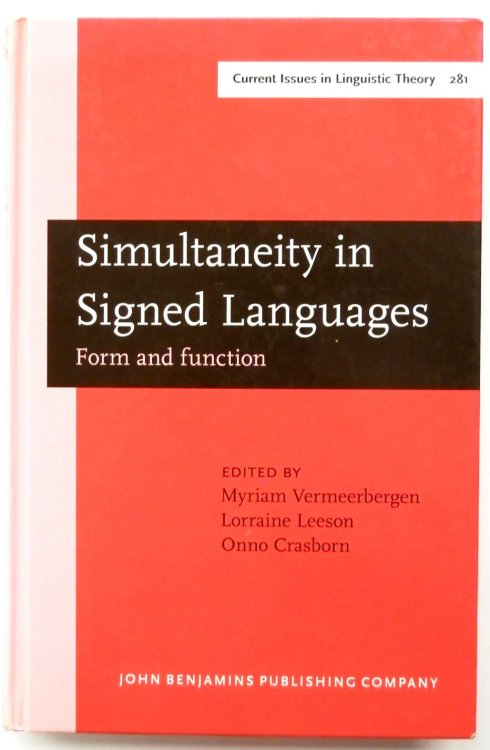 Simultaneity in Signed Languages: Form and Function
