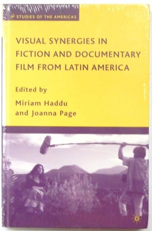 Visual Synergies in Fiction and Documentary Film from Latin America
