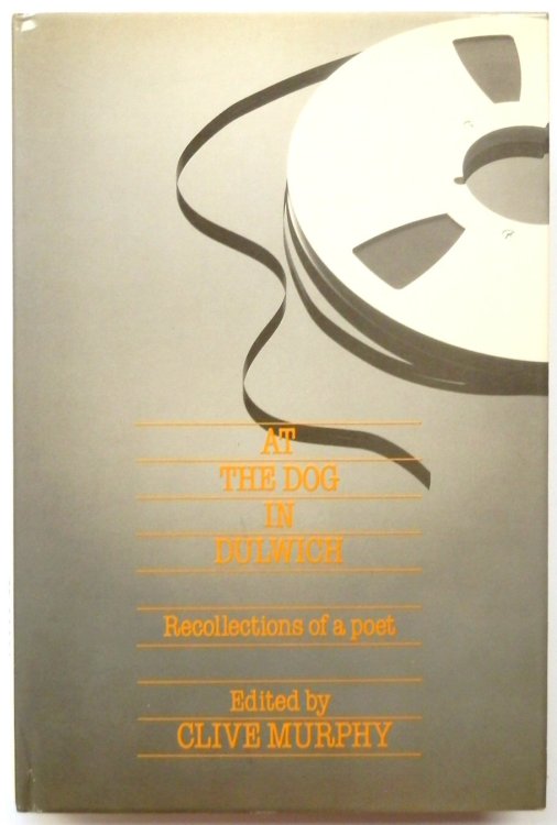 At the Dog in Dulwich: Recollections of a Poet