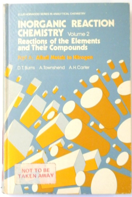 Inorganic Reaction Chemistry, Volume 2: Reactions of the Elements and Their Compounds, Part A; Alkali Metals to Nitrogen