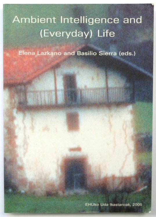 Ambient Intelligene and (Everyday) Life