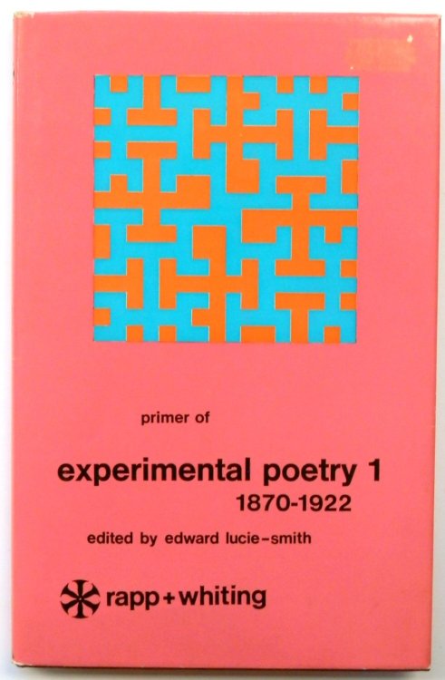 Primer of Experimental Poetry 1, 1870-1922